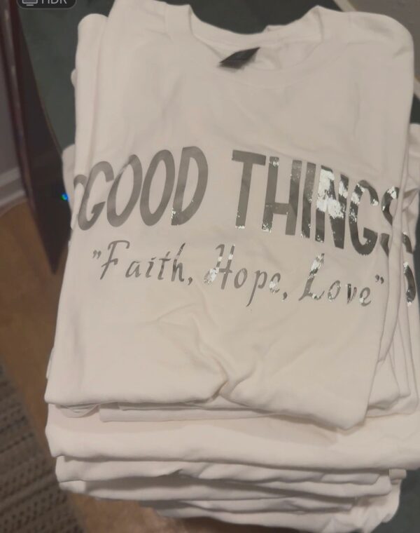 Good Things” T-Shirt